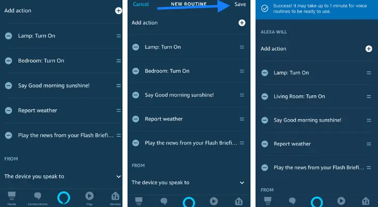 How to Make Smart Routines with Amazon Alexa - The Final step is Save. You should see at the top of the screen, Success! It may take up to 1 minute for voice routines to be ready to use.