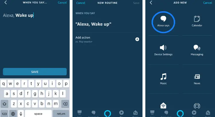 How to Make Smart Routines with Amazon Alexa - Let's call it Wake up than Save. Now, Add action and choose option Alexa says﻿