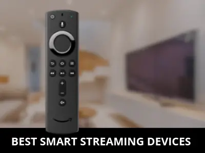 Best Smart Streaming Devices - Click Here