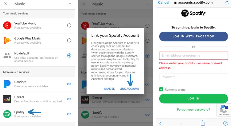 How to link Spotify to Google Home in 2019  4. Select Spotify.
5. Link your Spotify Account.  
6. Log in to Spotify. If you don’t have a Spotify account, you can continue to log in with Facebook or create an account by signing up to Spotify with your email address.  